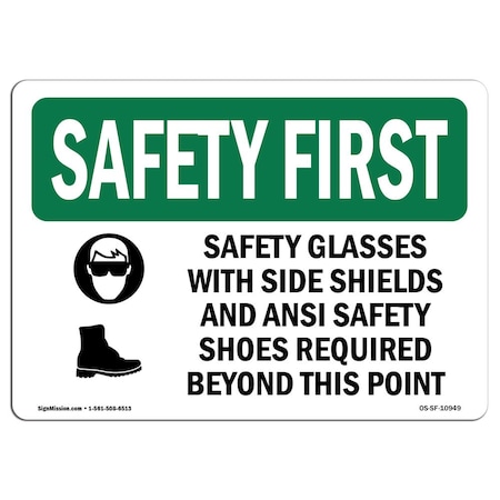 OSHA SAFETY FIRST Sign, Safety Glasses W/ Side Shields W/ Symbol, 18in X 12in Aluminum